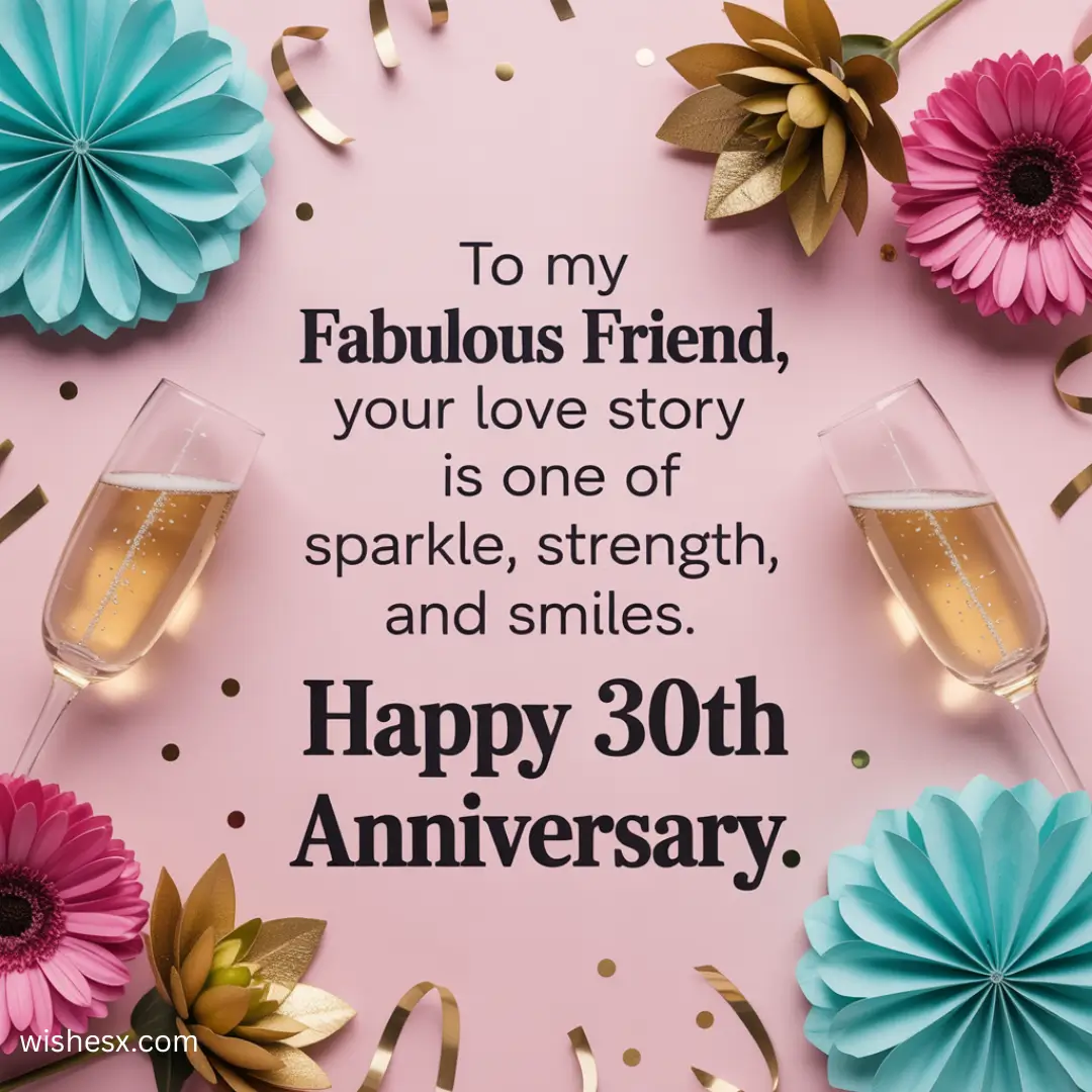 Colorful card with cheerful text wishing friends a happy 30th anniversary, adorned with festive decorations and hearts.
