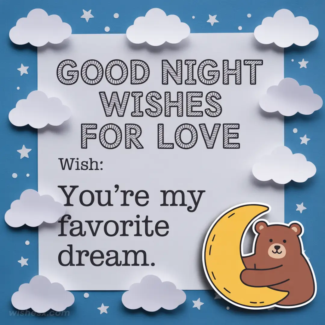 A heartfelt image conveying good night wishes filled with love and warmth for a special someone.
