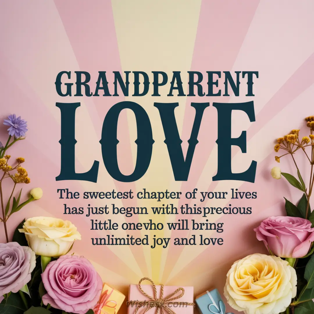 Grandparent love quote on a pastel background with pink, yellow, and purple roses, surrounded by small blooms, conveying joy and warmth.