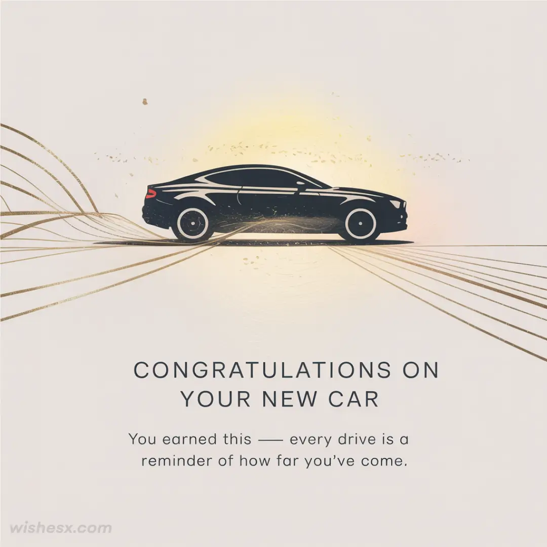 Silhouette of a sleek car on a light background with abstract gold lines. Text reads "Congratulations on your new car" expressing achievement and pride.