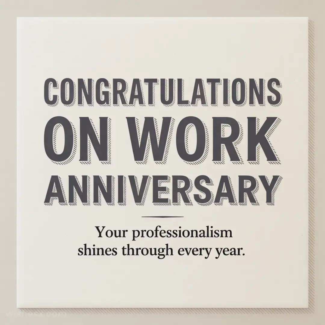 Alt text: "Congratulations on work anniversary card with bold black lettering. Message reads 'Your professionalism shines through every year.'"