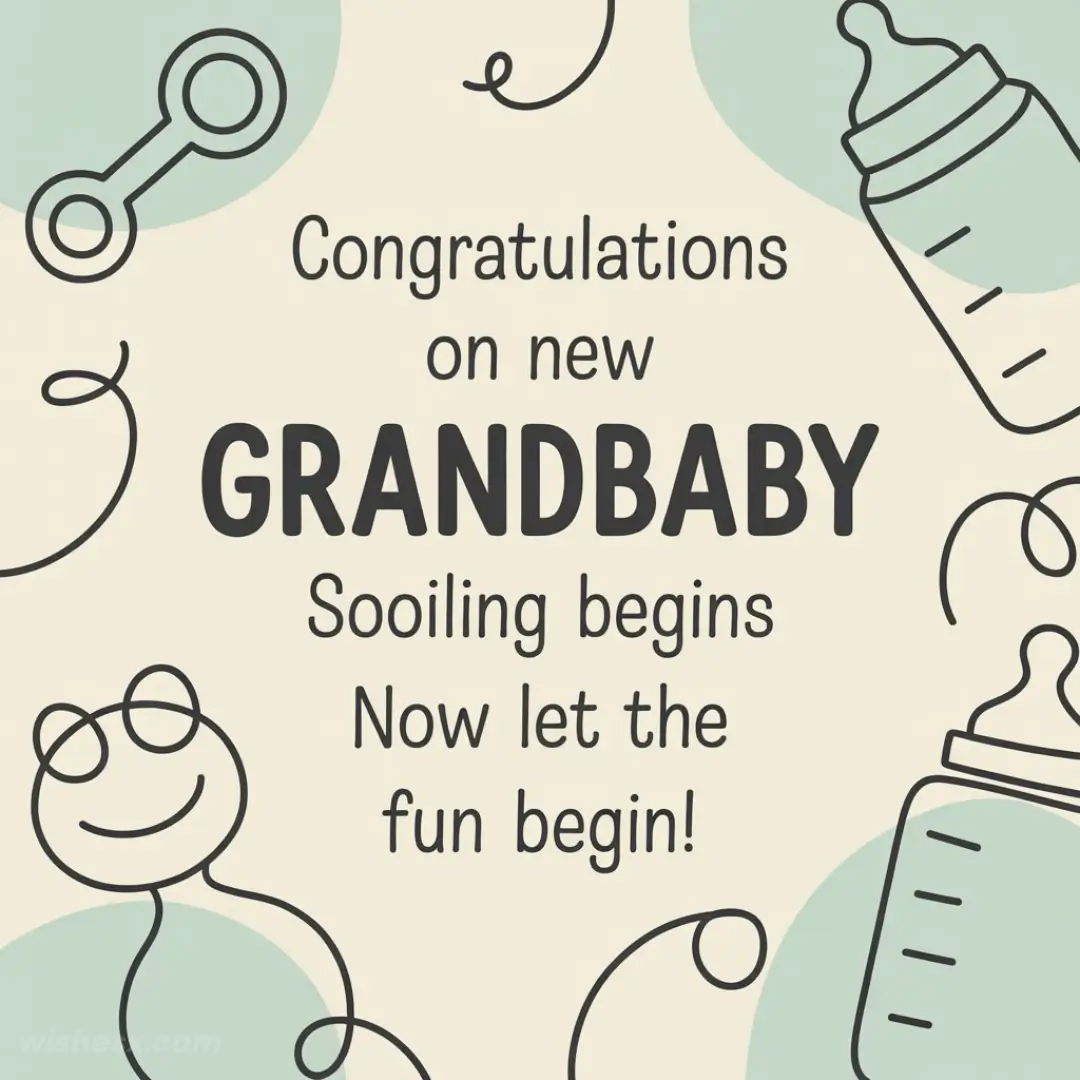 Congratulations card featuring playful baby-themed doodles like bottles and a smiling face, with the text "Congratulations on new GRANDbaby. Spoiling begins. Now let the fun begin!"